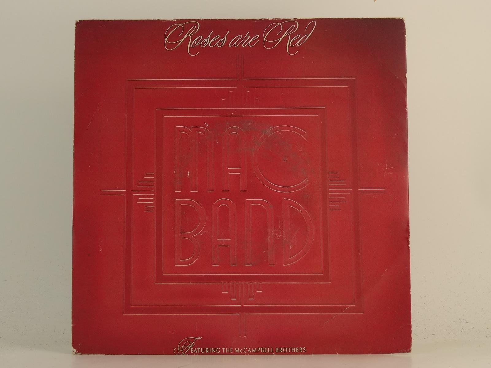 MAC BAND FT THE MCCAMPBELL BROTHERS ROSES ARE RED (3) (78) 2 Track 7" Single plu
