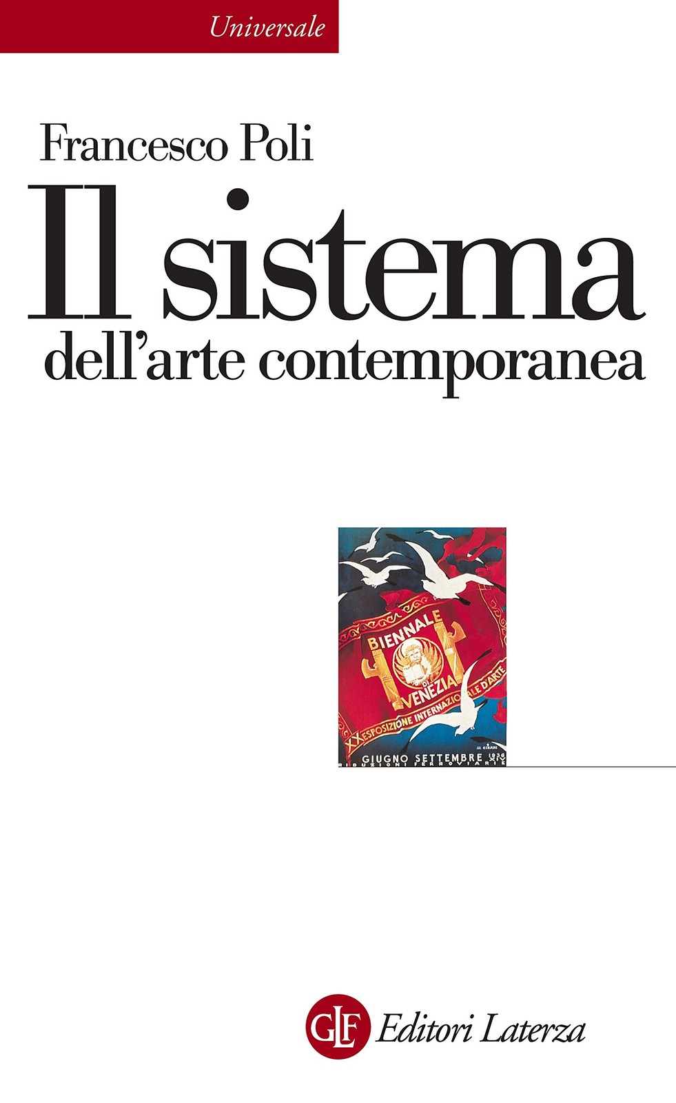 Il sistema dell'arte contemporanea: Produzione artistica, mercato, musei