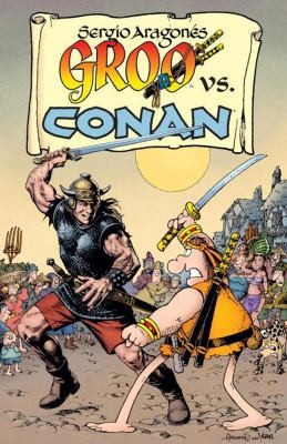 Groo vs. Conan di Aragones, Sergio