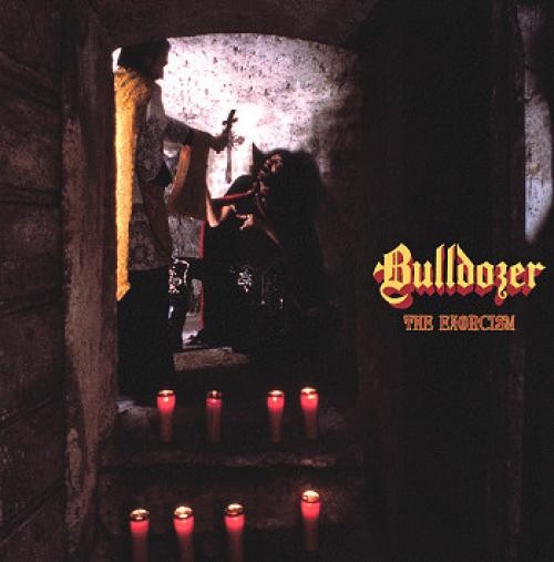 Bulldozer - The Exorcism: Lost 1984 Demotape + "Fallen Angel" EP (LP) (Near Mint