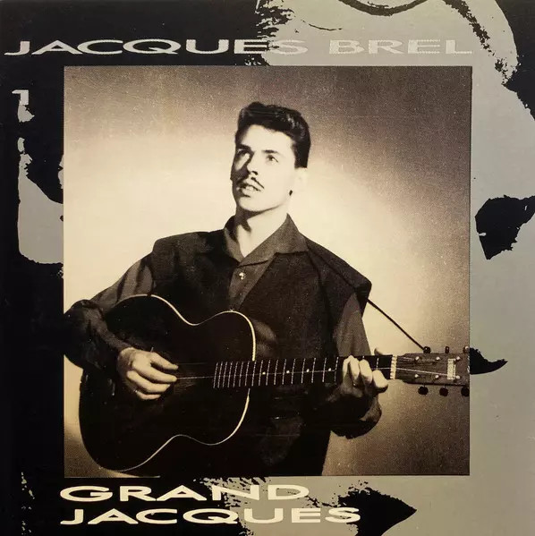 Grand Jacques, Jacques Brel