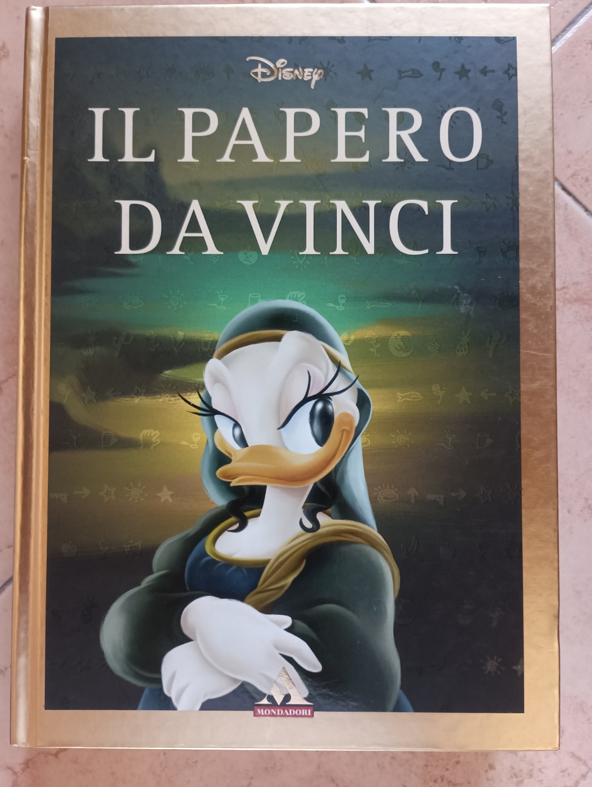 Il Papero Da Vinci (Disney Mondadori 1° Edizione 2005)