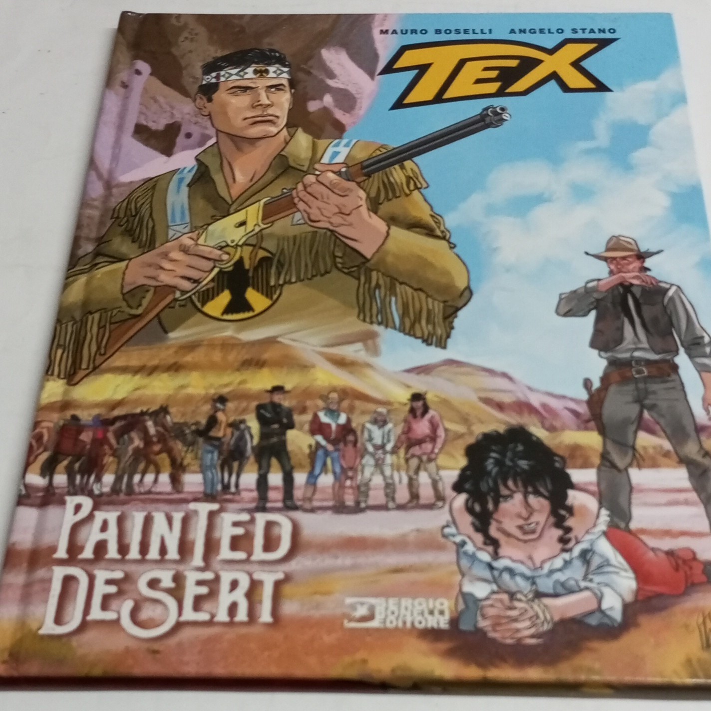 Sergio Bonelli Editore Tex Painted Desert Mauro Boselli Angelo Stano