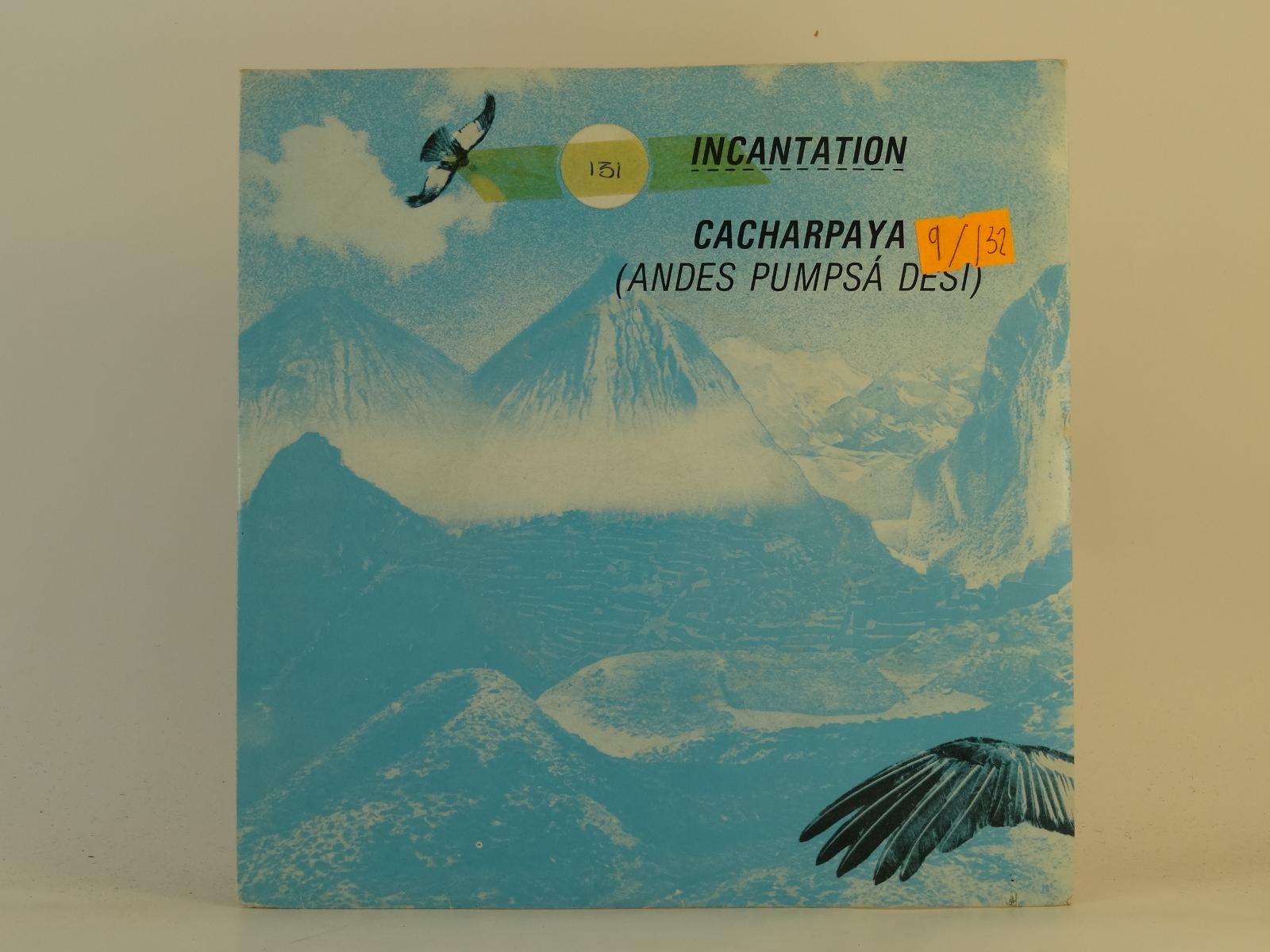 INCANTATION CACHARPAYA (ANDES PUMPSA DESI) (54) 2 Track 7" Single plus Picture S