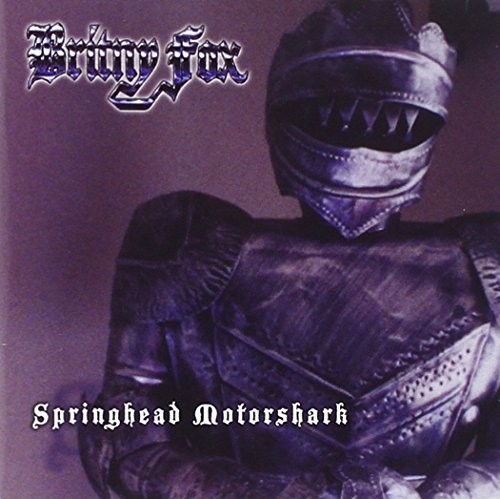 BRITNY FOX - Springhead Motorshark - CD - **Mint Condition** - RARE