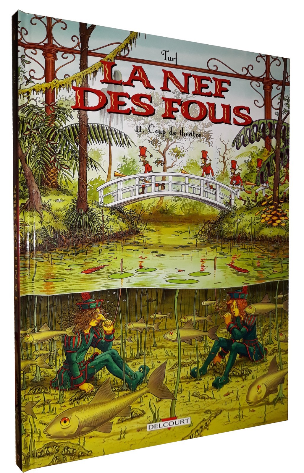 LA NEF DES FOUS T.11 : COUP DE THEATRE  (BD#J#DELCOURT)
