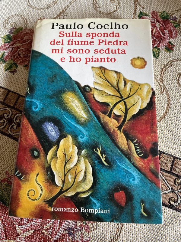Sulla sponda del fiume Piedra mi sono seduta e ho pianto