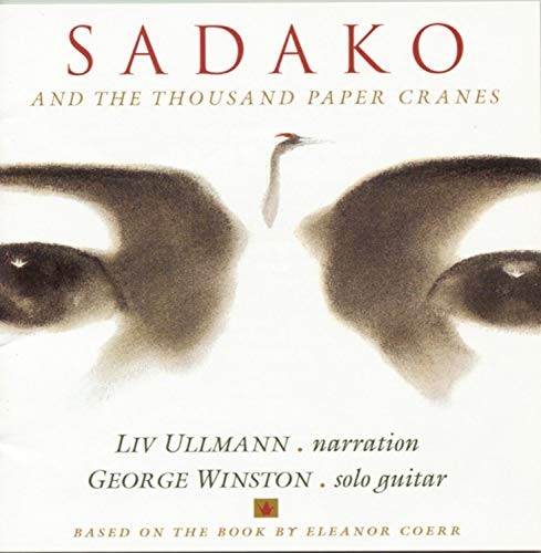 LIV ULLMANN GEORGE WINSTON - Sadako And The Thousand Paper Cranes - CD VG