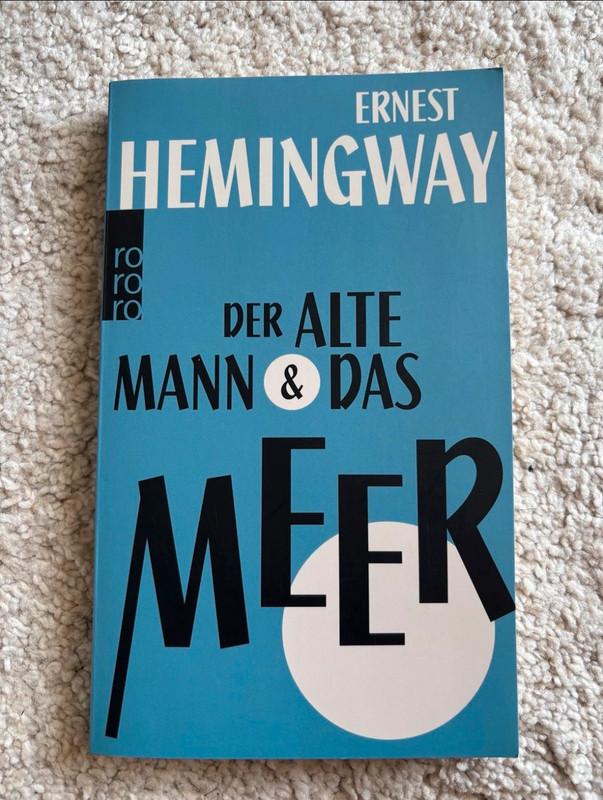 Der alte Mann und das Meer- nie gelesen!