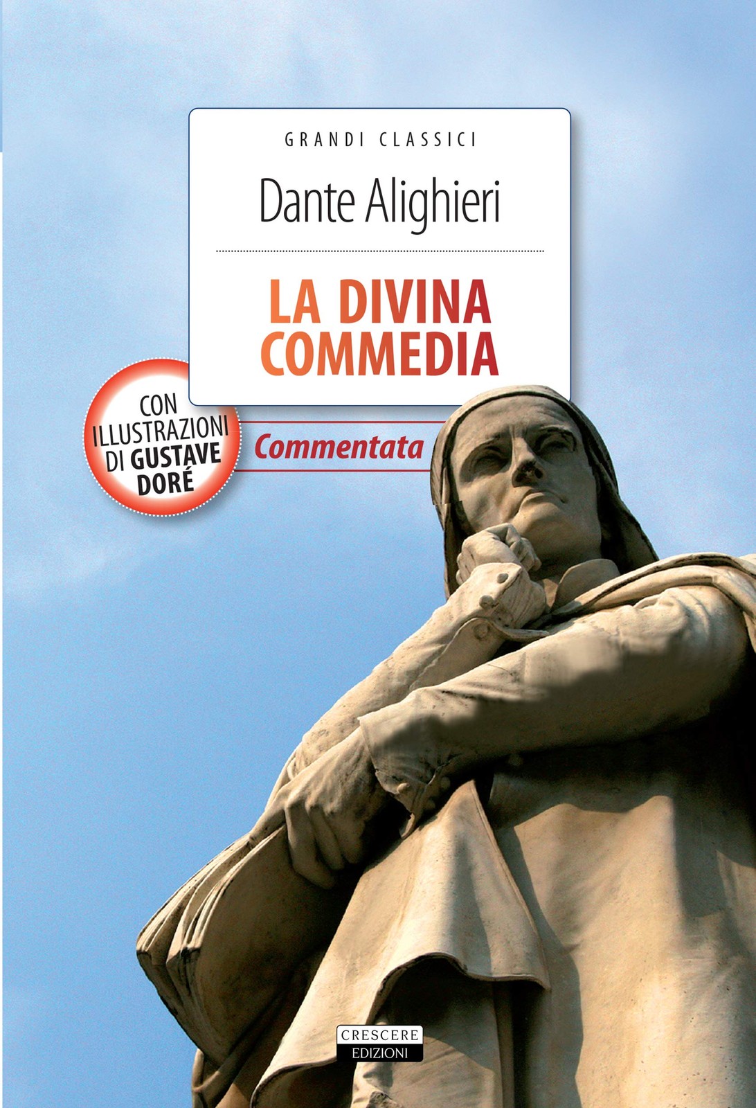 La Divina Commedia: Ediz. integrale commentata ed illustrata (Grandi classici)