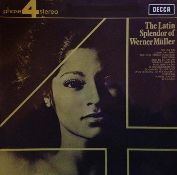 Werner Muller And His Orchestra - The Latin Splendor Of Wener Muller [1975]