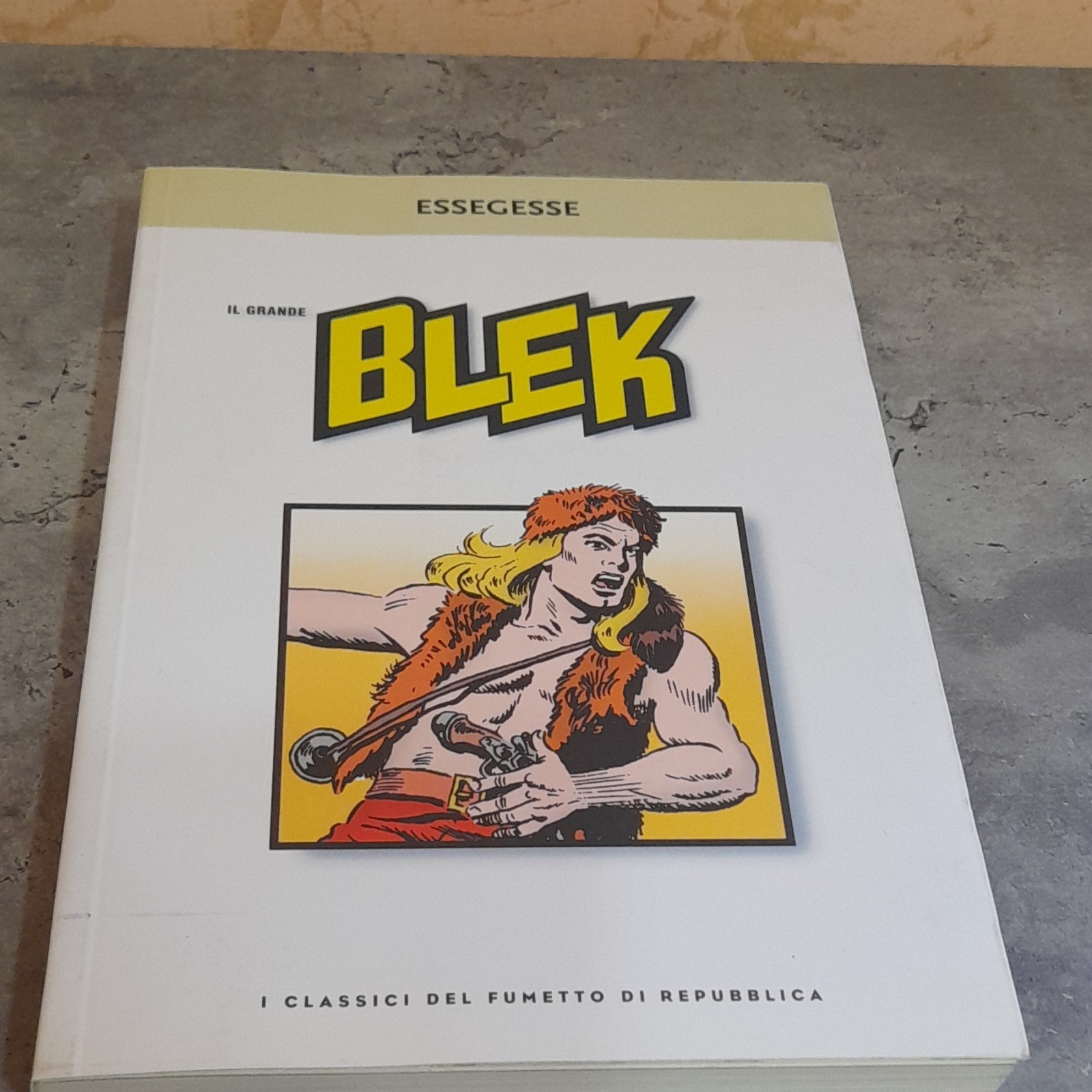ESSEgesse Il Grande Blek I Classici del Fumetto di Repubblica N.46