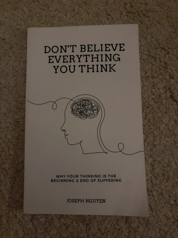 Don’t believe everything you think