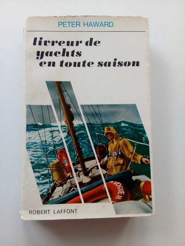 Livreur de yachts en toute saison, Peter Haward