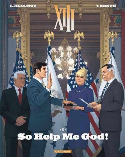 DARGAUD Xiii  So Help Me God! (French) 30 by Yves Sente 2026
