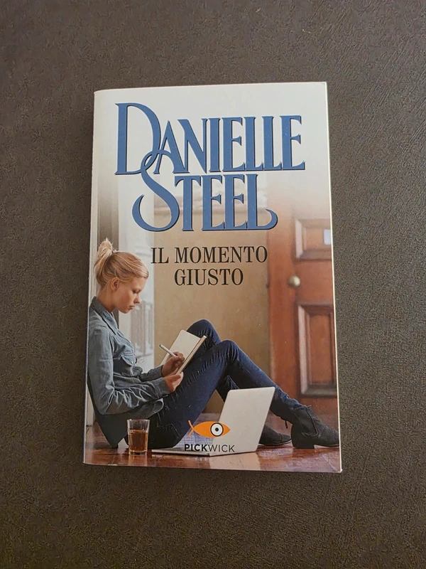 Danielle Steel - Il momento giusto