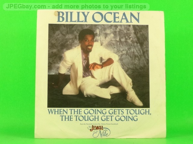 OCEAN,BILLY WHEN THE GOING GETS TOUGH,THE TOUGH GET GOING (137) 7" JIVE