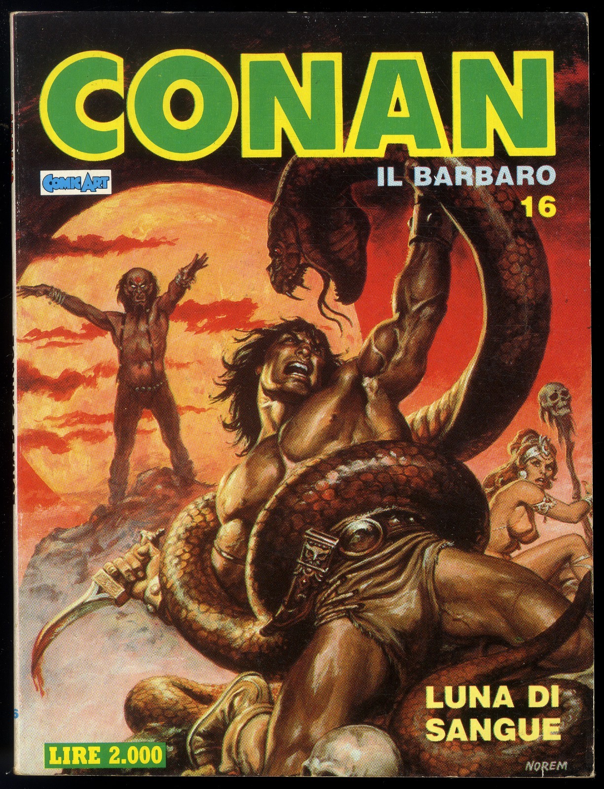 CONAN IL BARBARO N° 16 - FEBBRAIO 1988 - COMIC ART - OTTIMO / EDICOLA