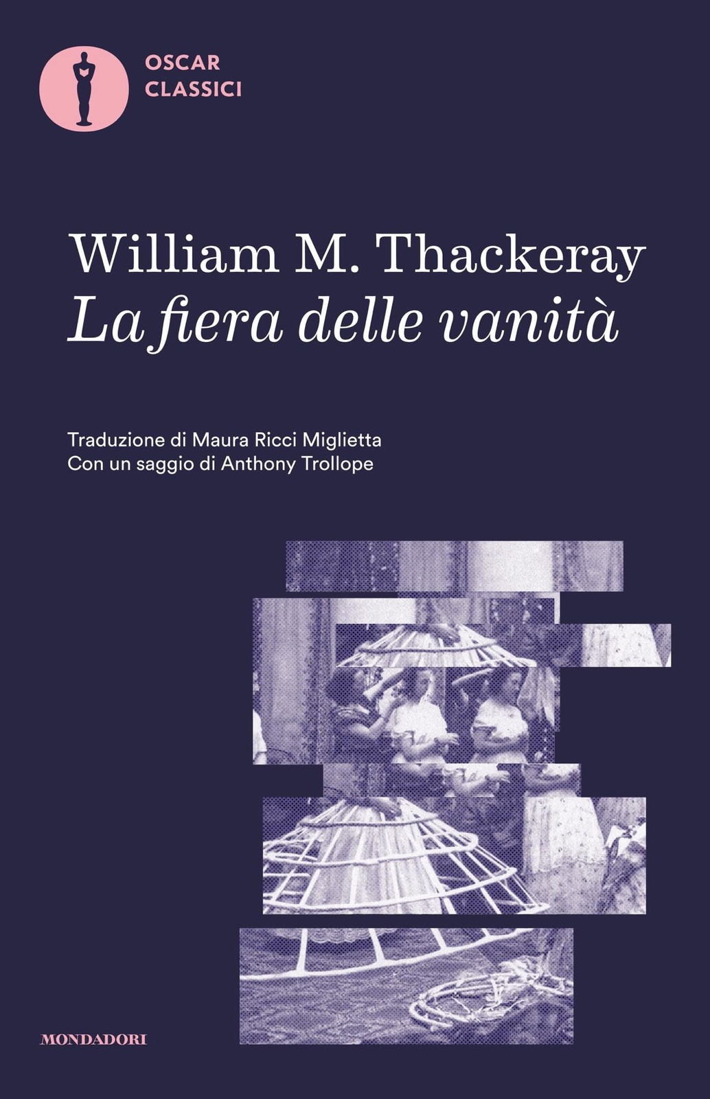 La fiera delle vanità: Romanzo senza eroe (Oscar classici Vol. 638)