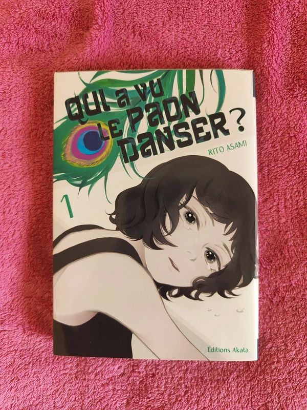 Qui a vu le Paon danser ? Tome 1