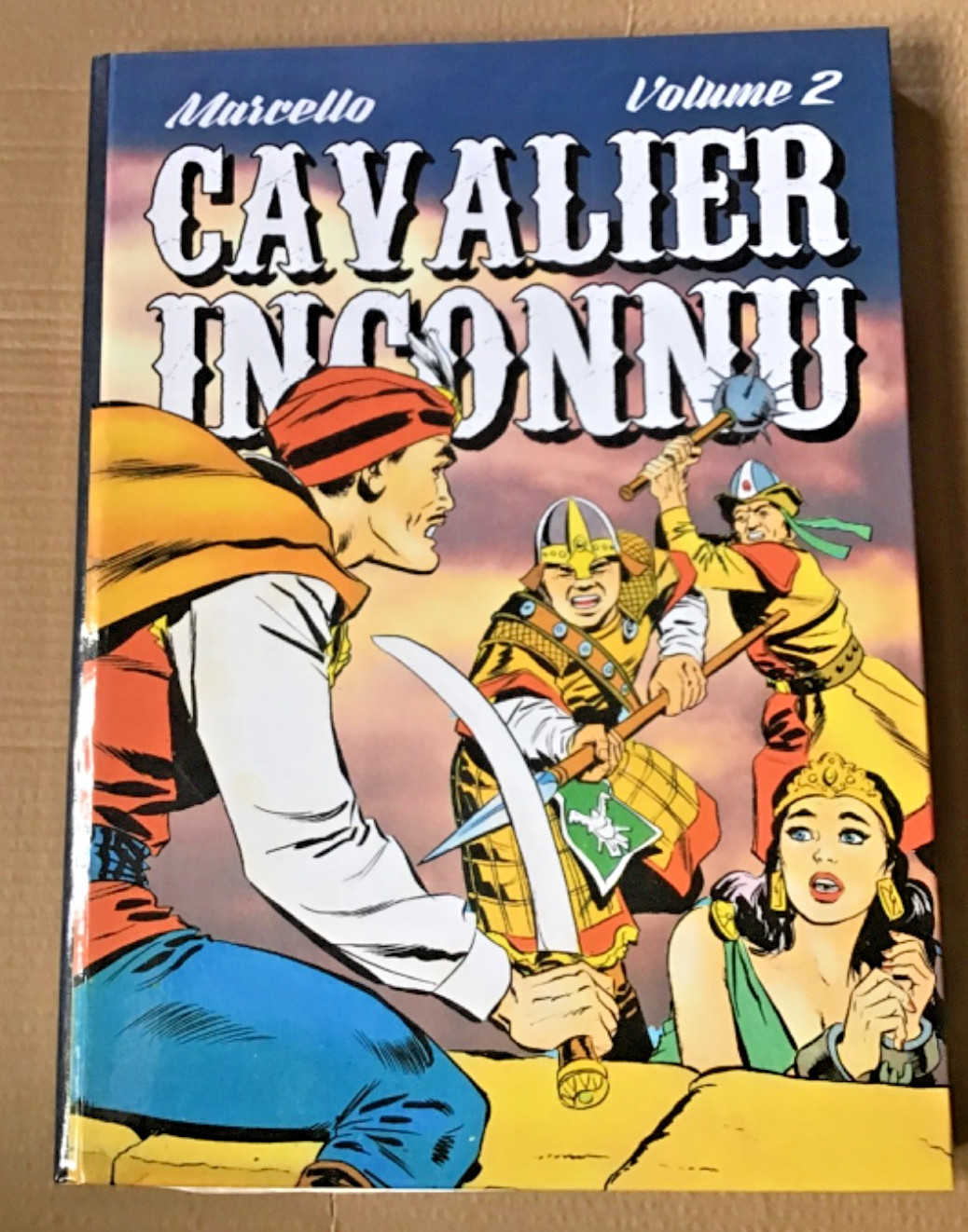 Le Cavalier inconnu. Volume 2. Par MARCELLO. Éditions Topinambour 2016. Neuf
