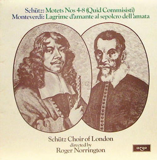 Roger Norrington/Schutz Consort - Schutz: Motets Nos 4-8/Monteverdi: Lagrime D'a
