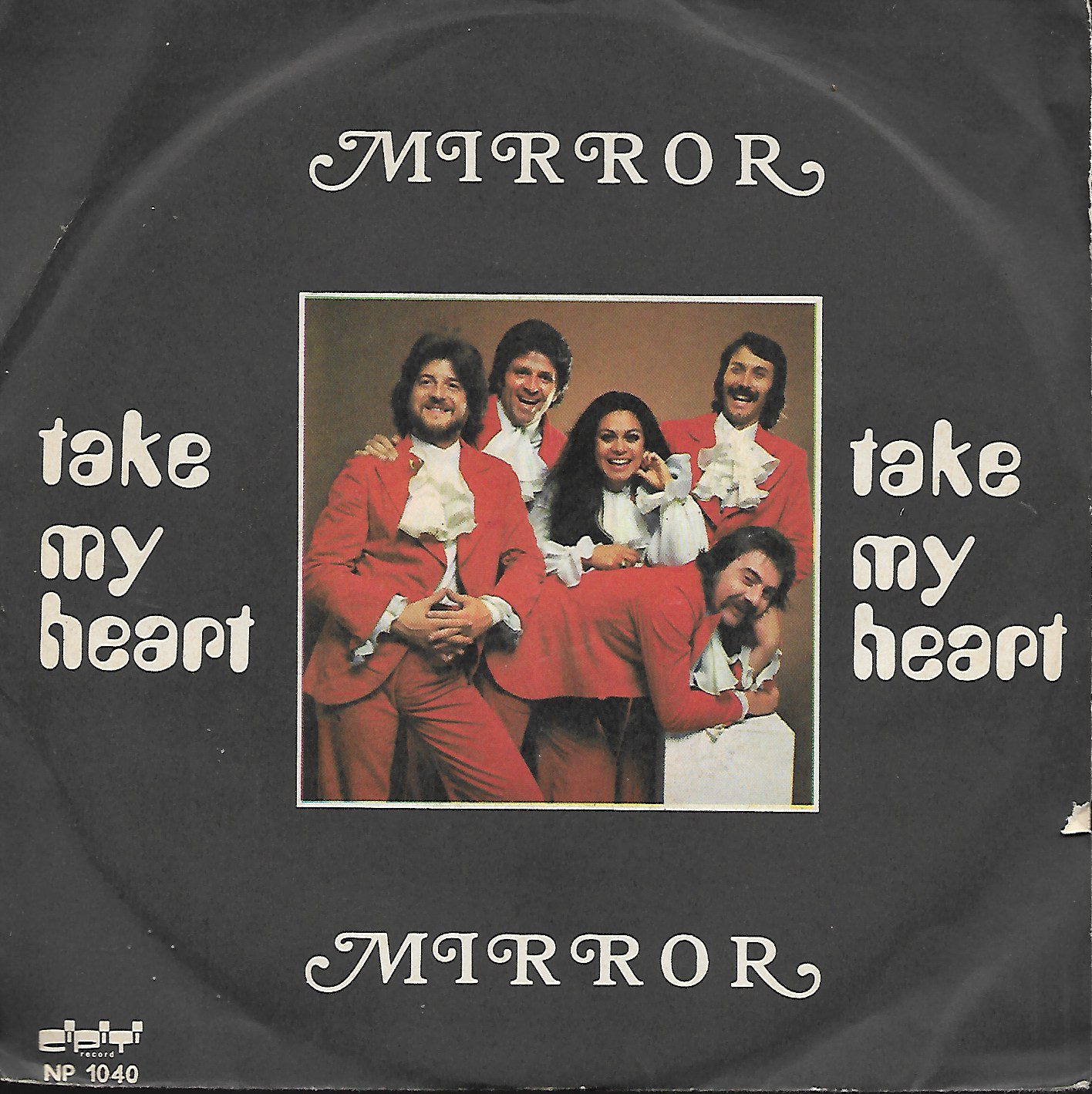 MIRROR Take My Heart 7" single Condizioni Buone