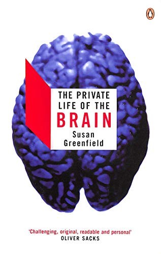 The Private Life of the Brain (Penguin Press Science) By Susan  .9780141007205