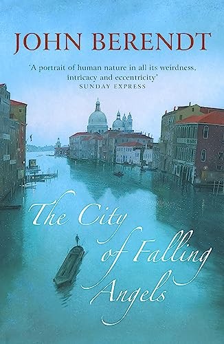 The City of Falling Angels By John Berendt. 9780340825006