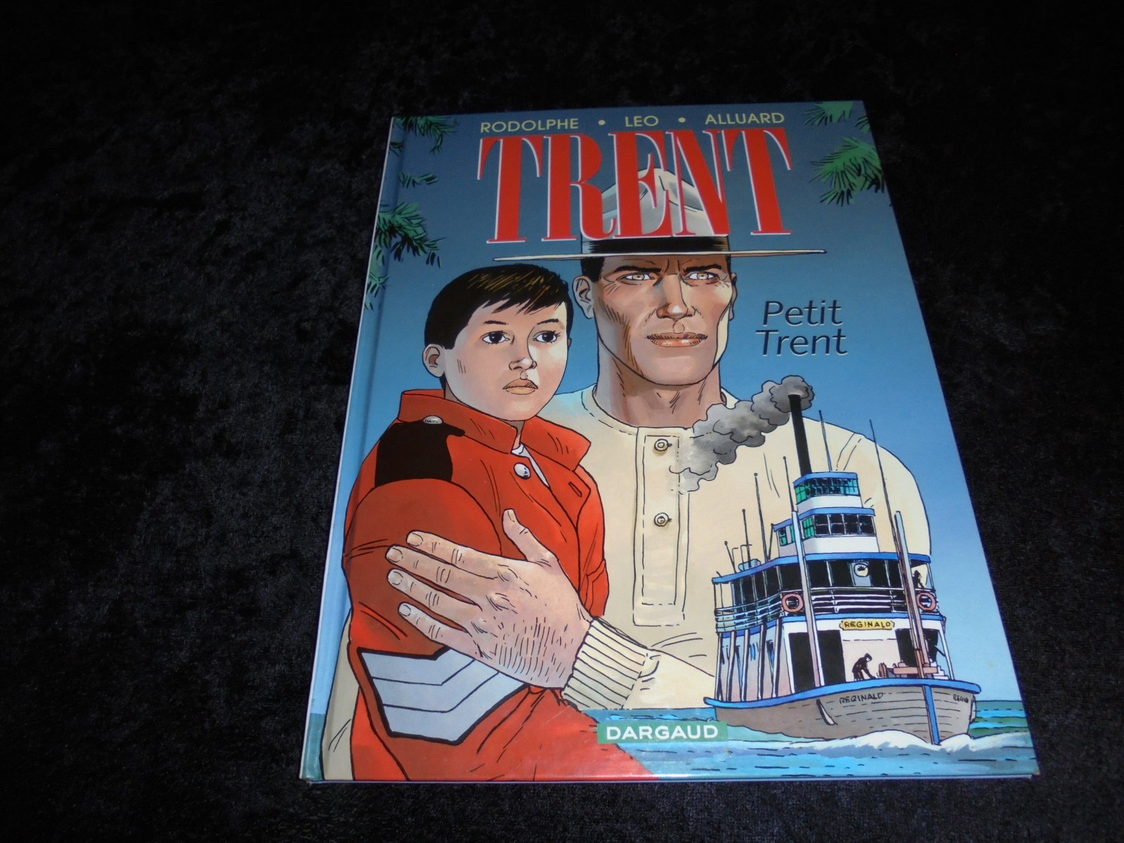 Rodolphe / Léo / Alluard : Trent 8 : Petit Trent EO Dargaud 2000