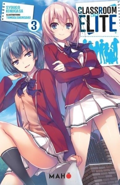 MAHÔ EDITIONS Classroom Of The Elite Light Novel- (French) 03 by Syougo Kinugasa