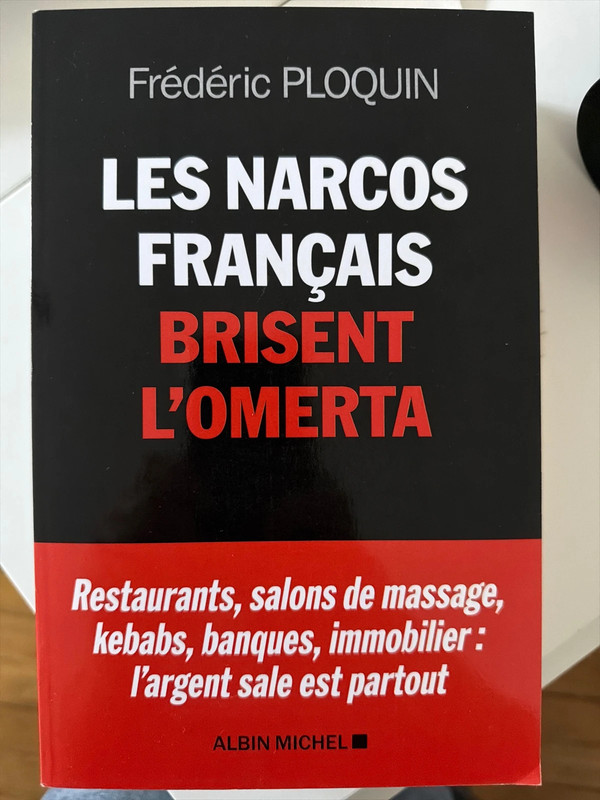 Frederic Ploquin - Les narcos français brisent l’omerta