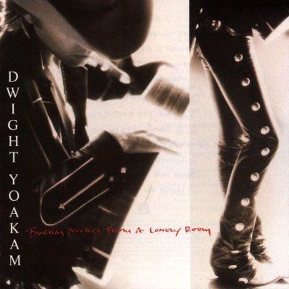 Buenas Noches from a Lonely Room - Dwight Yoakam Compact Disc