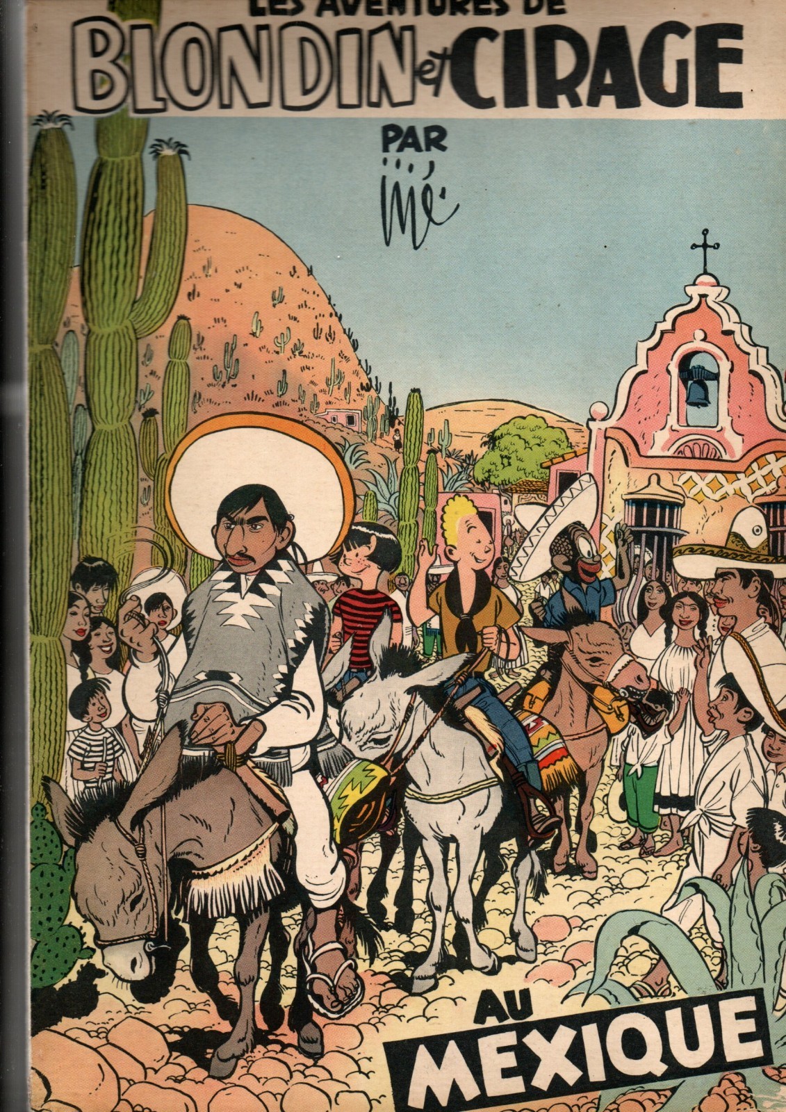 Jijé. Blondin et Cirage au Mexique. Dupuis 1952. EO. Bel état