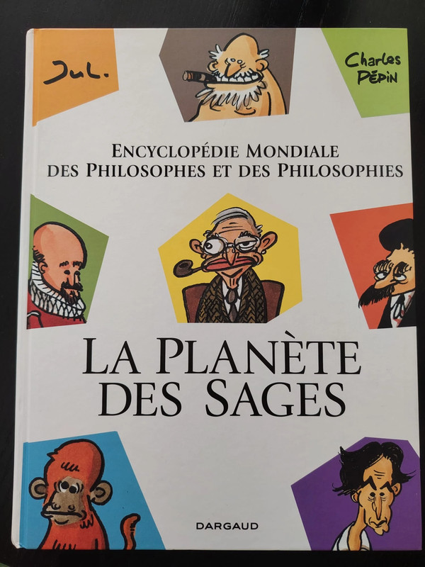 La planète des sages, tome 1 : Encyclopédie mondiale des philosophes et des philosophies