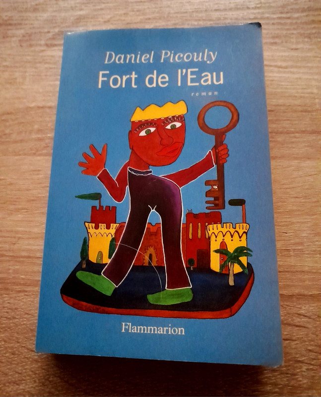 Fort de l'eau Daniel Picouly