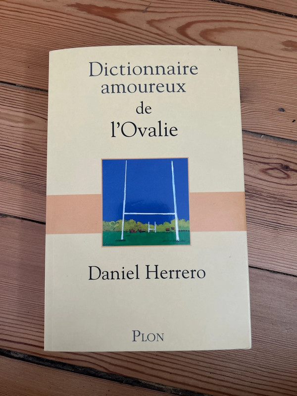 Dictionnaire amoureux de l’Ovalie - Daniel Herrero