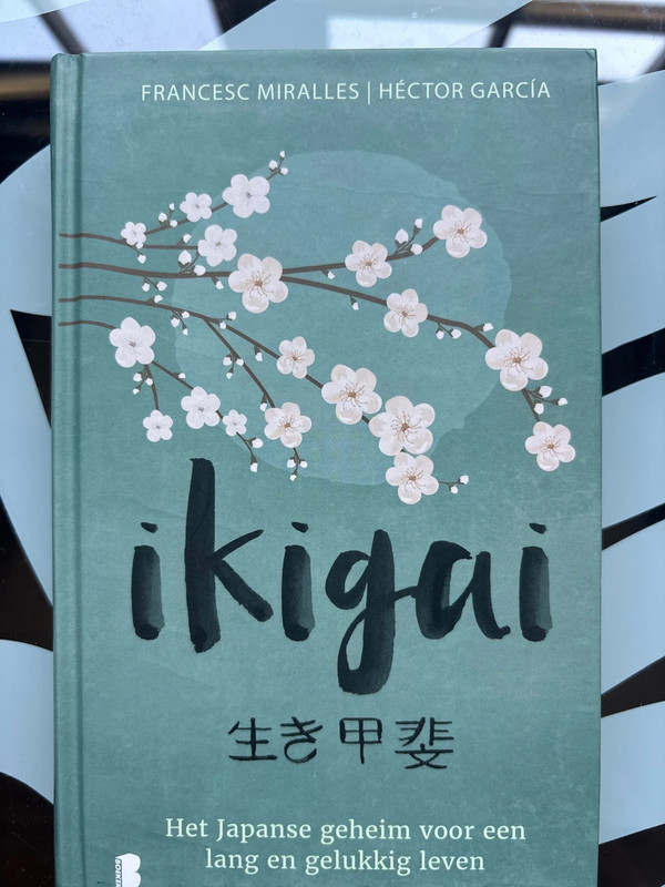 Ikigai - Dé Japanse geheimen voor een lang en gelukkig leven