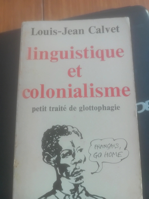 Louis-jean Calvet: linguistique et colonialisme