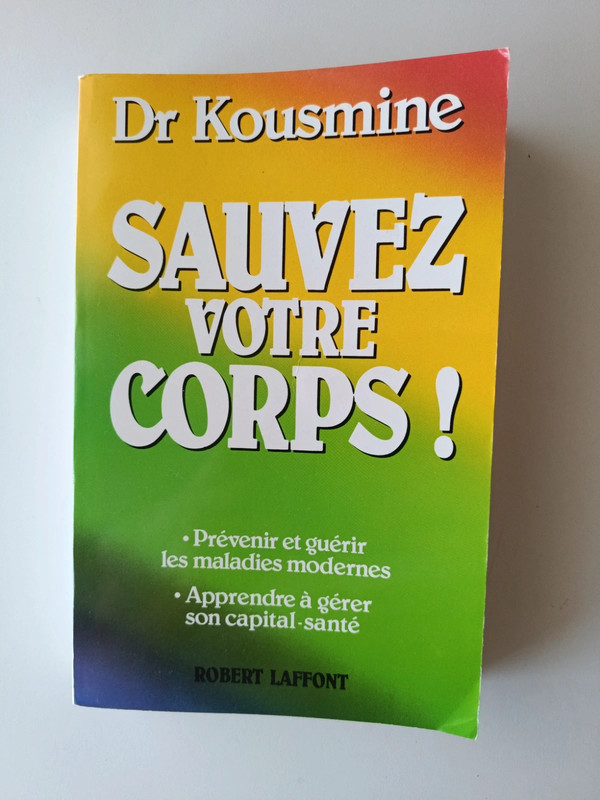 Livre - Sauvez votre corps ! - Dr Kousmine