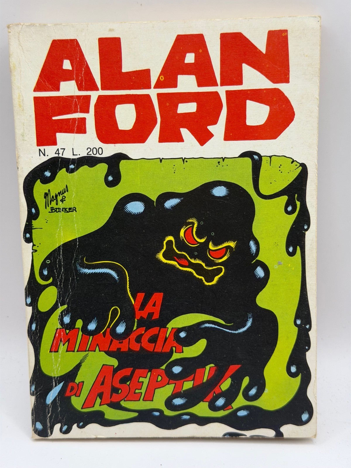 ALAN FORD Magnus & Bunker N 47 LA MINACCIA DI ASEPTIK