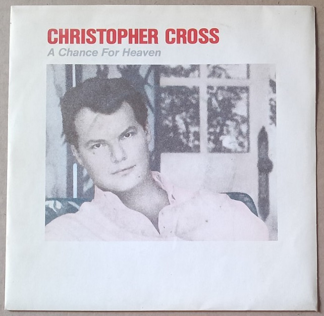 Vinile 45 giri Christopher CROSS - A chance for heaven 1984