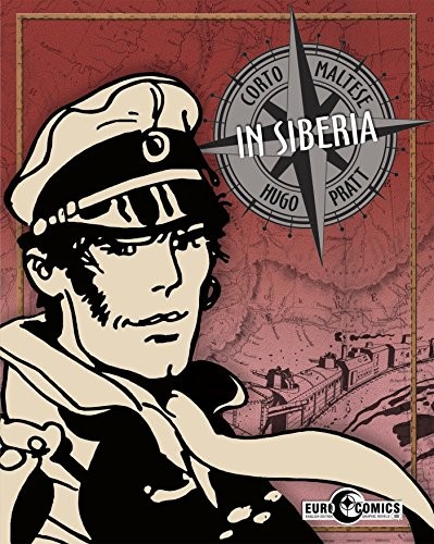 CORTO MALTESE: IN SIBERIA di Hugo Pratt *Ottime condizioni*
