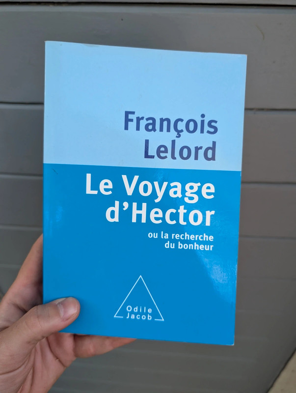 Livre "Le voyage d'Hector ou la recherche du bonheur" F.Lelord