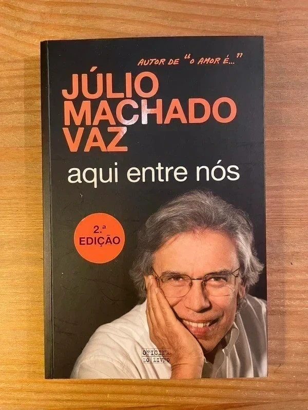 Aqui Entre Nós - Júlio Machado Vaz