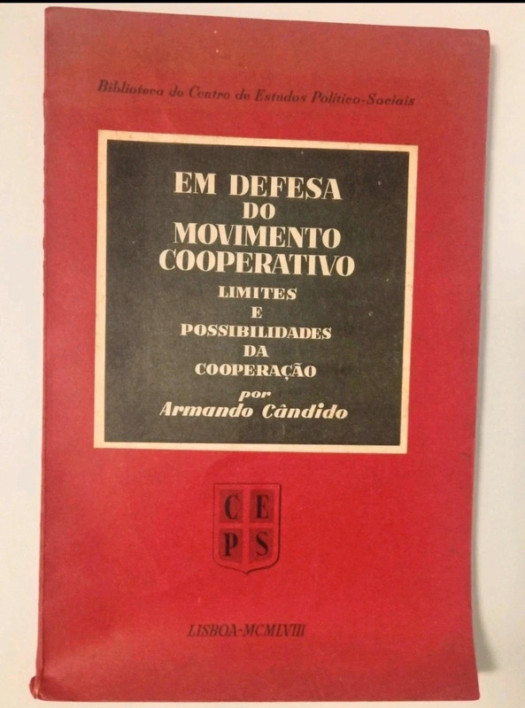 Defesa do movimento cooperativo: limites e possibilidades da cooperaçã, de Armando Cândido