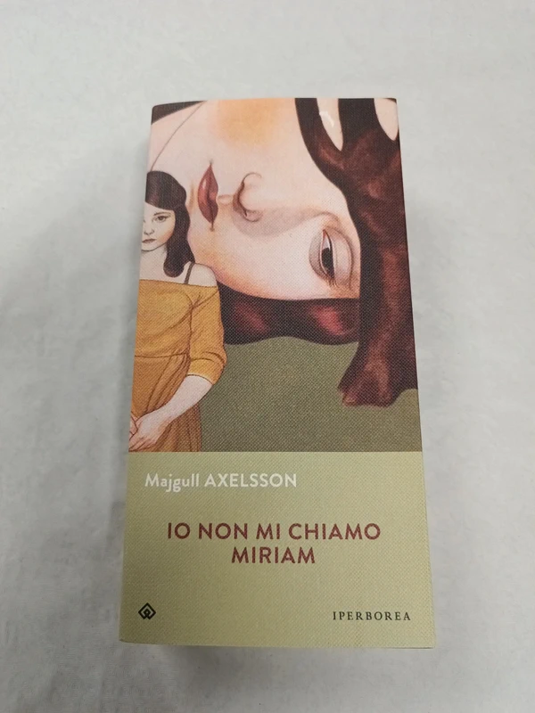 Libro "Io non mi chiamo Miriam" di M.Axelsson