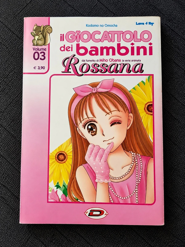 Il giocattolo dei bambini (Rossana) n. 3 – Miho Obana – Dynit
