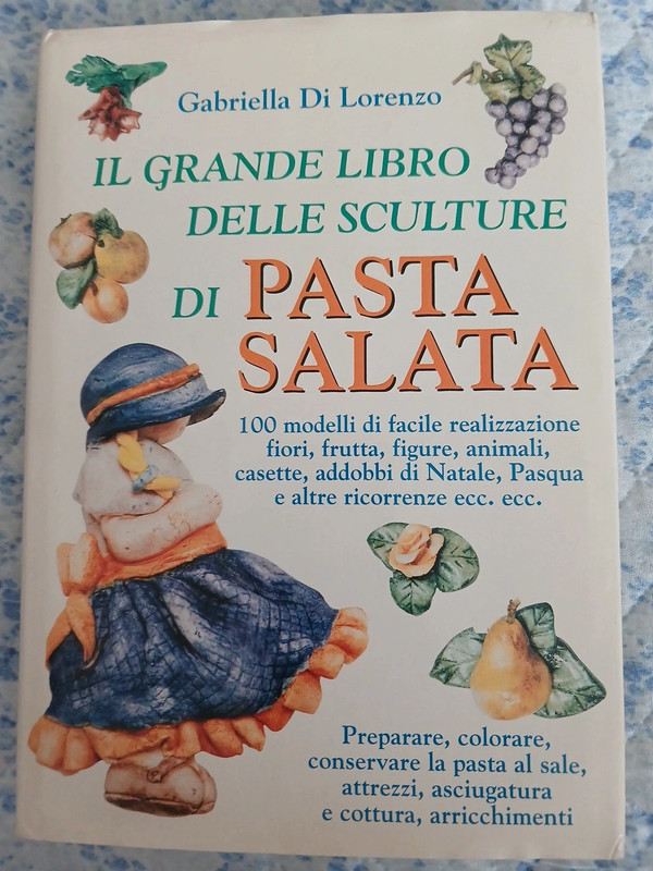 Il grande libro delle sculture di pasta salata