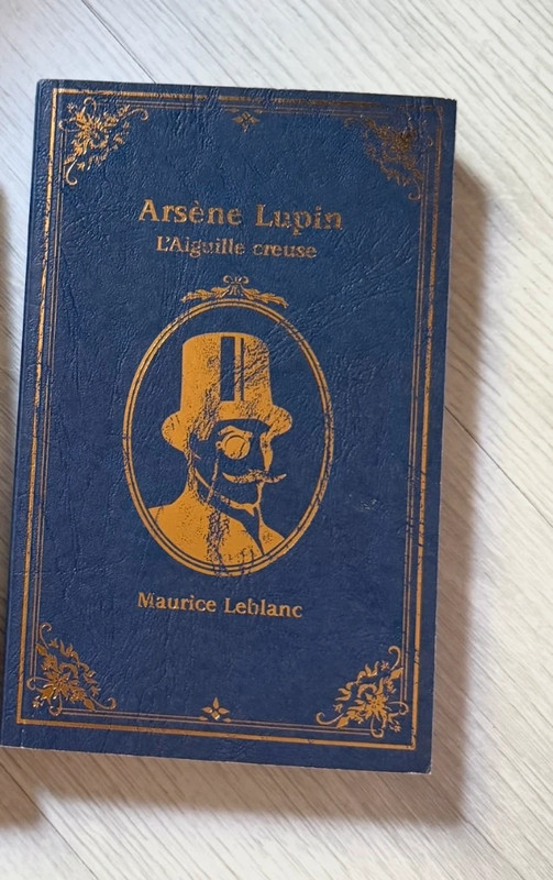 Arsène Lupin - L’aiguille creuse de Maurice Leblanc